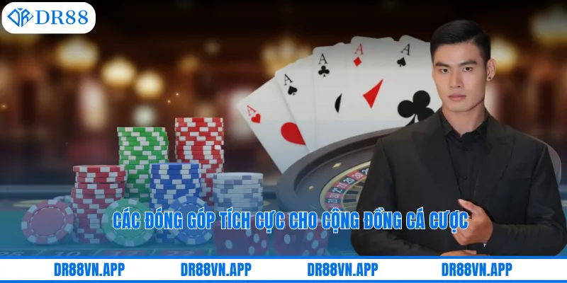 Các đóng góp tích cực cho cộng đồng cá cược