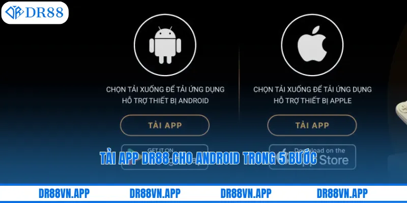 Tải app DR88 cho android trong 5 bước